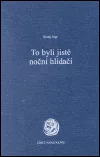 To byli jistě noční hlídači