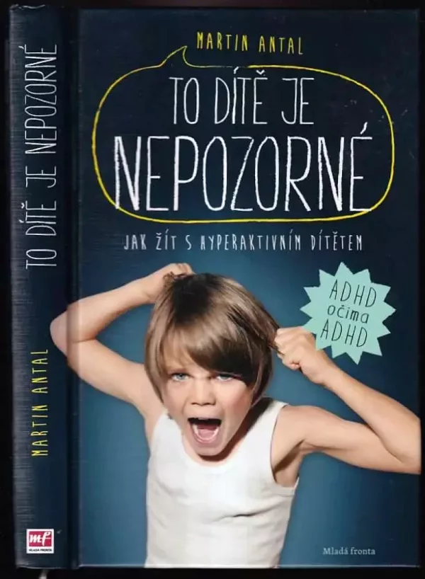 To dítě je nepozorné