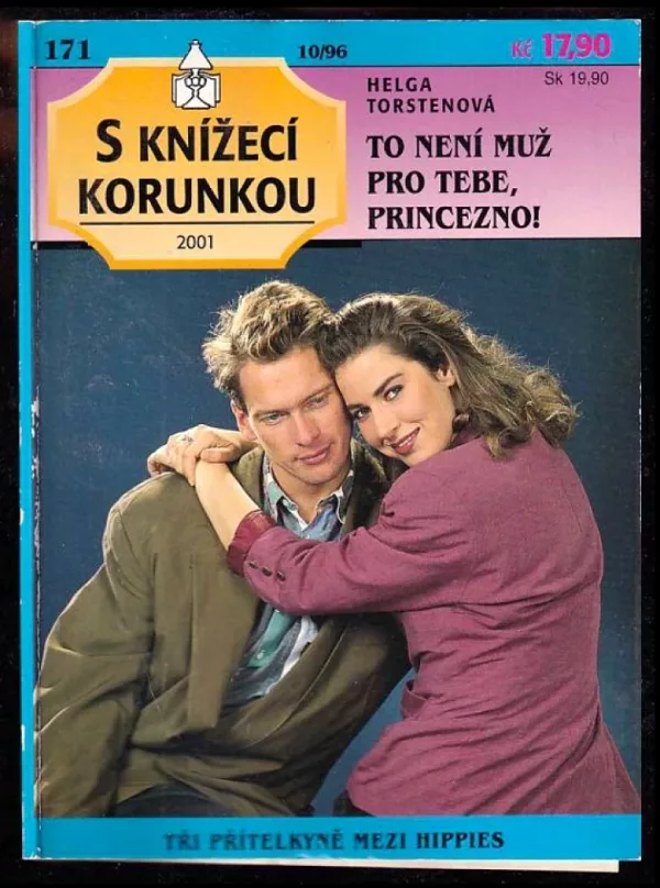 To není muž pro tebe, princezno!