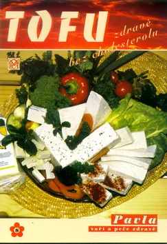 Tofu zdravě bez cholesterolu