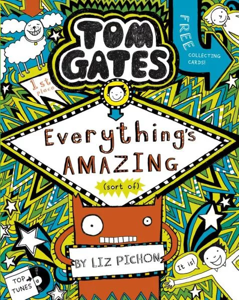 Tom Gates 3: Everything´s Amazing (sort of)