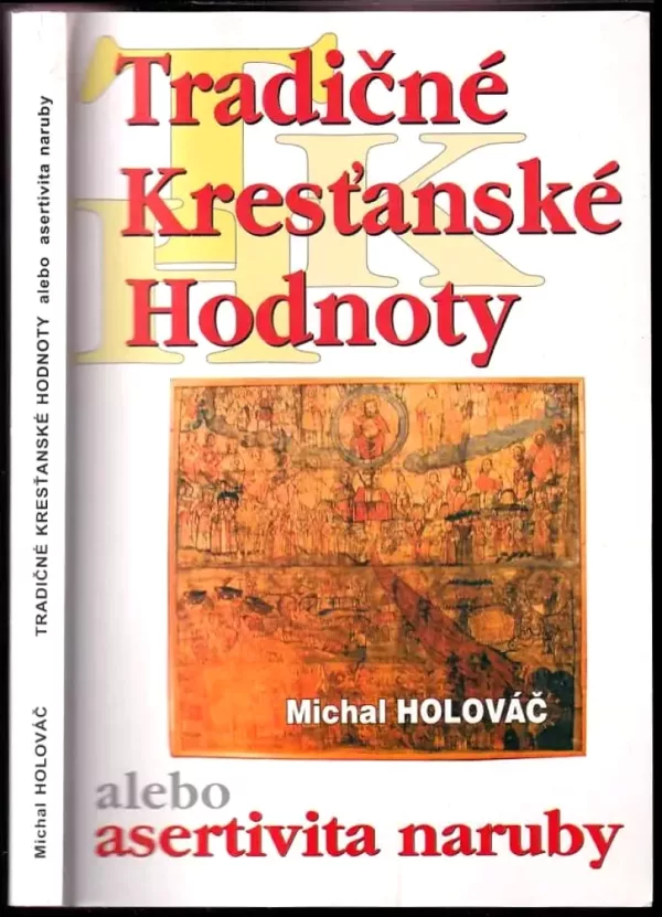 Tradičné kresťanské hodnoty, alebo, Asertivita naruby