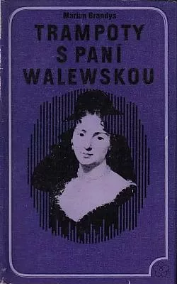 Trampoty s paní Walewskou
