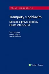 Trampoty s pohlavím: Sociální a právní aspekty života intersex lidí