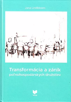 Transformácia a zánik poľnohospodárskych družstiev