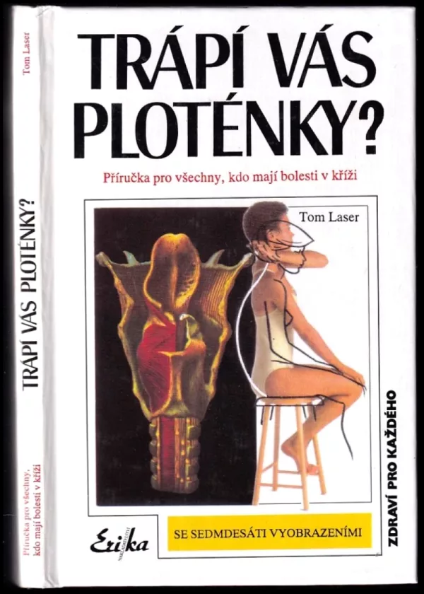 Trápí vás ploténky?