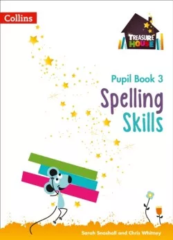 Treasure House Spelling Skills Pupil Book 3