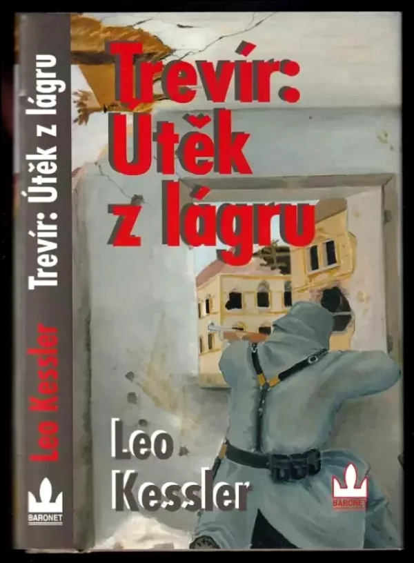 Trevír: útěk z lágru