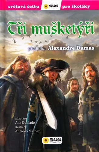 Tři mušketýři - Světová četba pro školáky