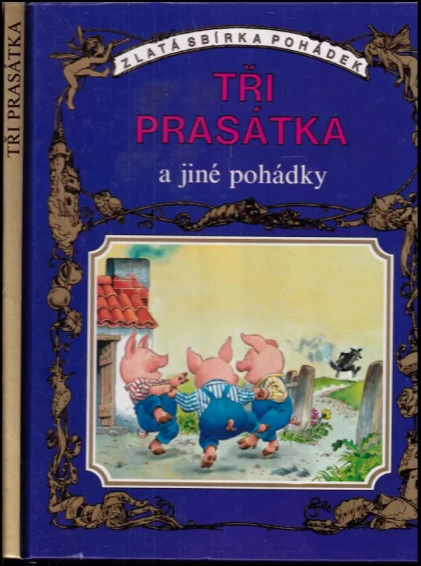 Tři prasátka a jiné pohádky