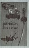 Tři případy a Joey Tanaka