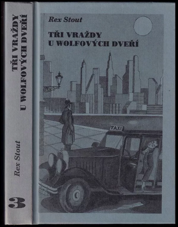 Tři vraždy u Wolfových dveří
