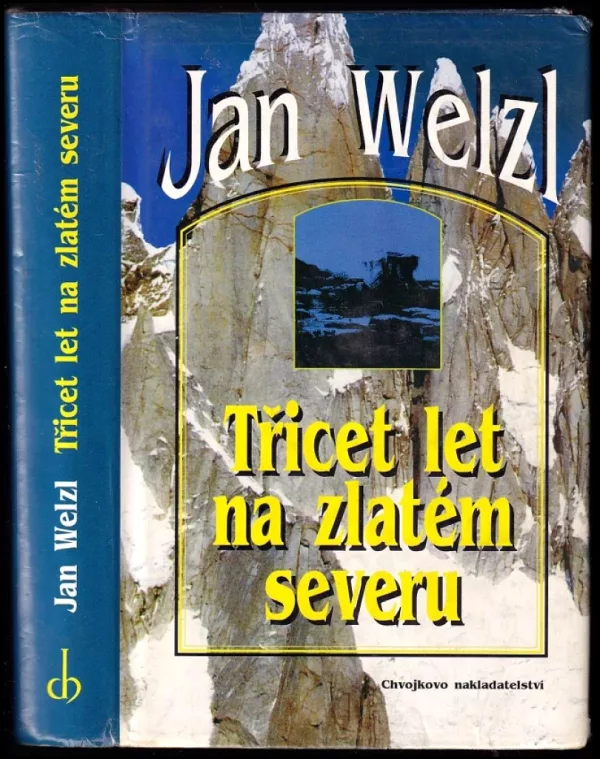 Třicet let na zlatém severu