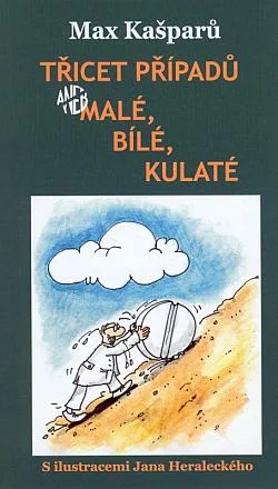 Třicet případů, aneb, Malé, bílé, kulaté