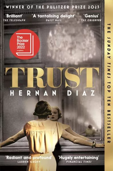 Trust: Longlisted for the Booker Prize 2022