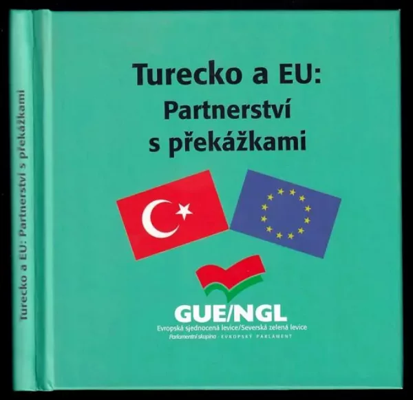 Turecko a EU: partnerství s překážkami