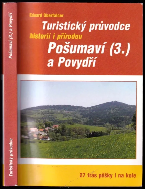Turistický průvodce Pošumaví (3) a Povydří