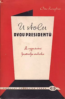 U stolu dvou presidentů: Z vyprávění hradního stolníka