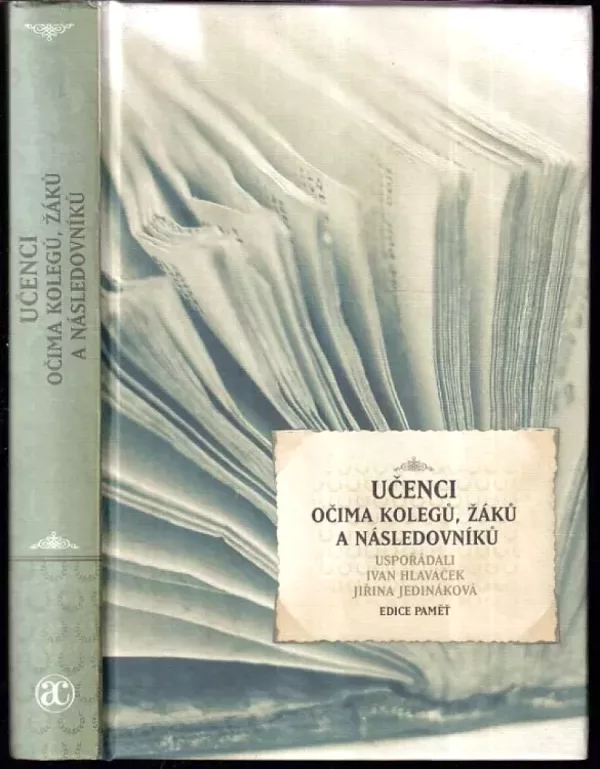 Učenci očima kolegů, žáků a následovníků