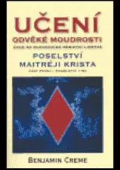 Učení odvěké moudrosti. Poselství Maitréi-Krista