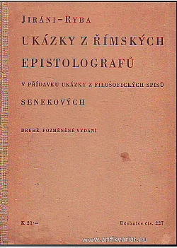 Ukázky z římských epistolografů - V přídavku ukázky z filosofických spisů Senekových