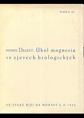 Úkol magnesia ve zjevech biologických