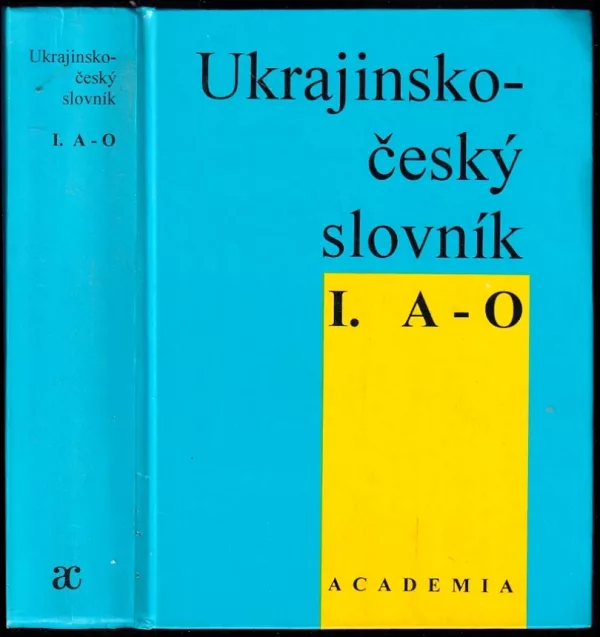 Ukrajinsko-český slovník I. A-O