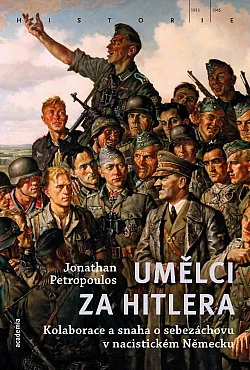 Umělci za Hitlera: Kolaborace a snaha o sebazáchovu v nacistickém Německu