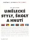 Umělecké styly, školy a hnutí