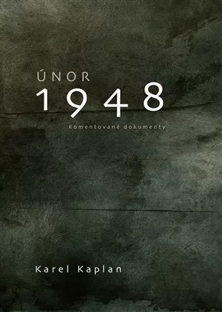 Únor 1948 - Komentované dokumenty