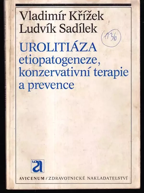 Urolitiáza - etiopatogeneze, konzervativní terapie a prevence