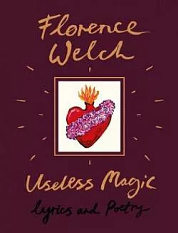 Useless Magic: Lyrics and Poetry