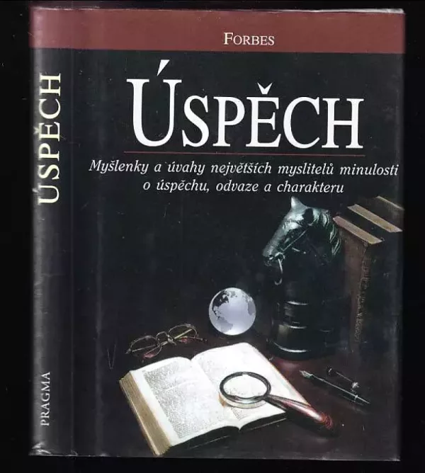 Úspěch - myšlenky a úvahy největších myslitelů minulosti o úspěchu, odvaze a charakteru