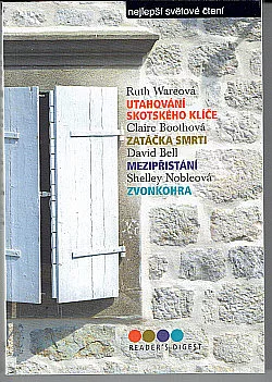 Utahování skotského klíče / Zatáčka smrti / Mezipřistání / Zvonkohra