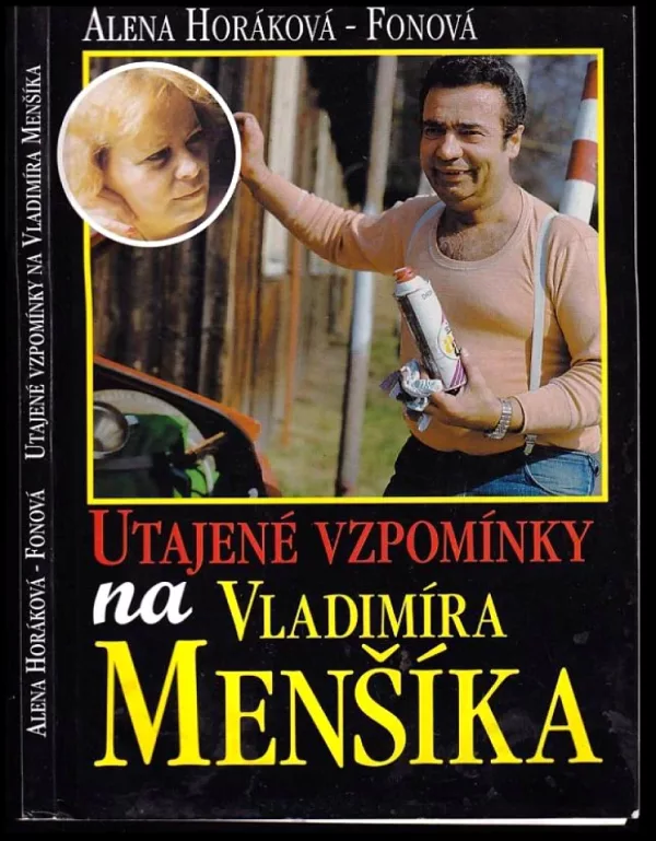Utajené vzpomínky na Vladimíra Menšíka