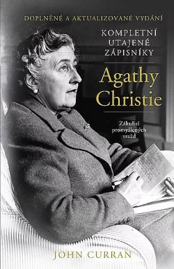 Kompletní utajené zápisníky Agathy Christie – Zákulisí promyšlených vražd