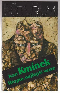 Utopie, nejlepší verze