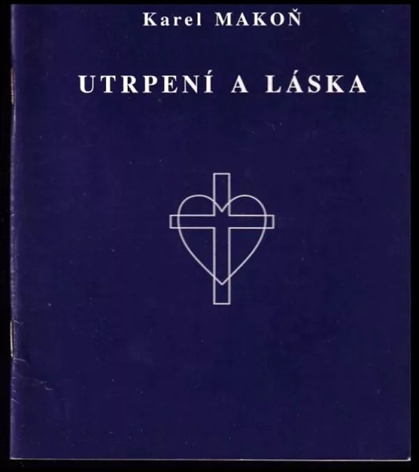 Utrpení a láska