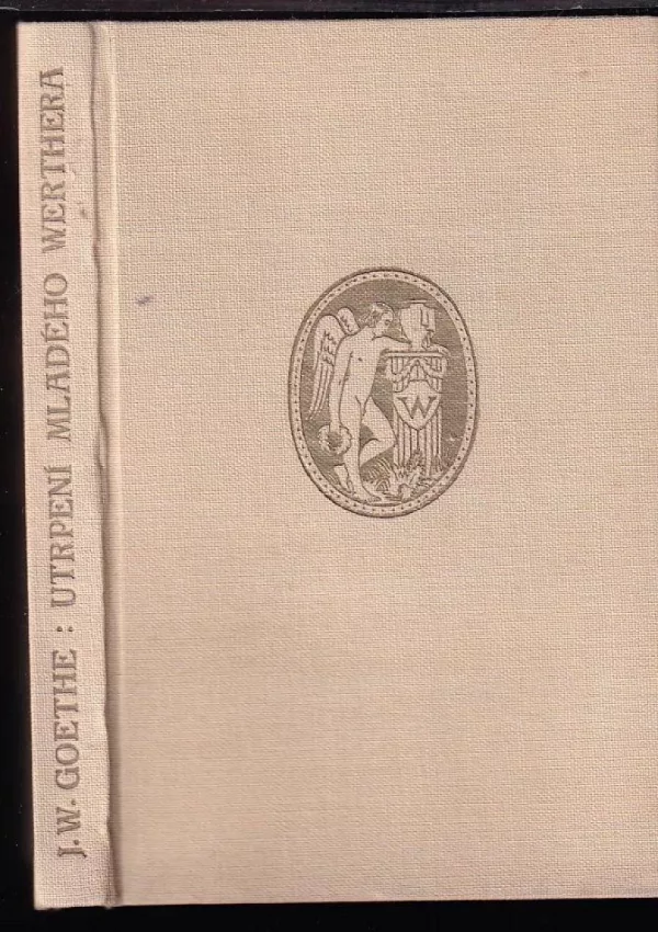 Utrpení mladého Werthera ; Spříznění volbou