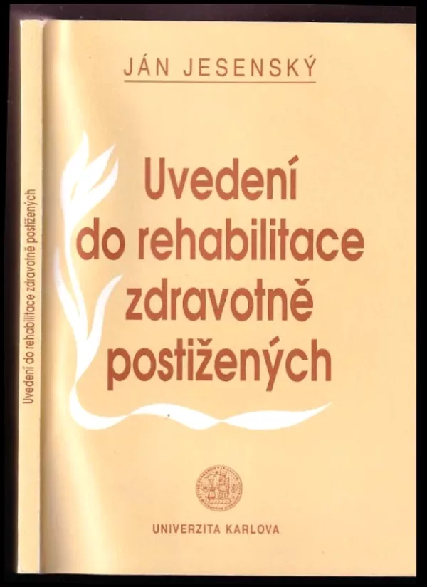Uvedení do rehabilitace zdravotně postižených