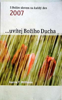 ... uvítej Božího Ducha - S Božím slovem na každý den 2007