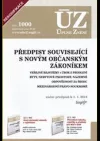 ÚZ č. 1000 Předpisy související s novým občanským zákoníkem - Úplné znění předpisů