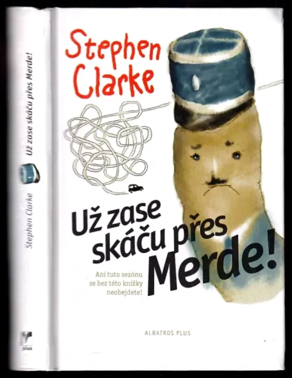 Už zase skáču přes Merde!