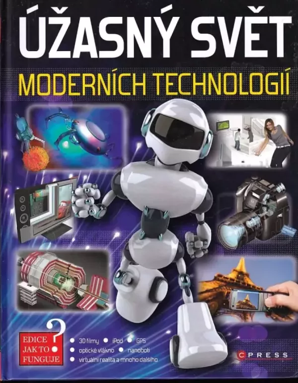 Úžasný svět moderních technologií