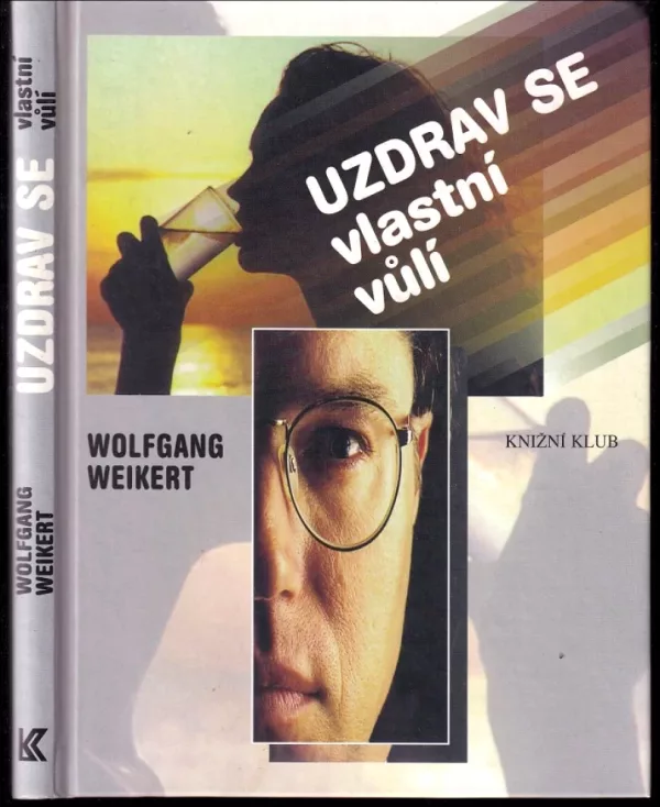 Uzdrav se vlastní vůlí