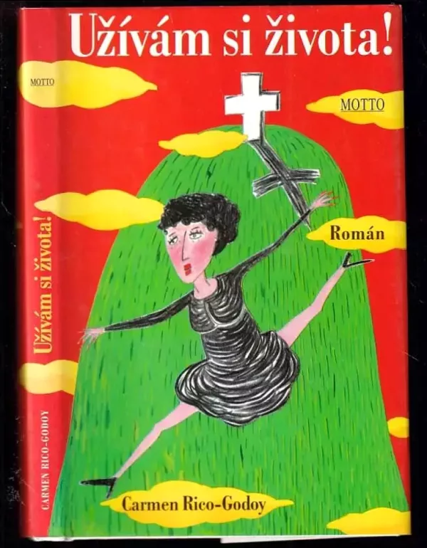 Užívám si života!