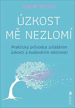Úzkost mě nezlomí