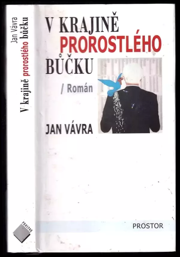 V krajině prorostlého bůčku : zpověď prezidentova poradce :