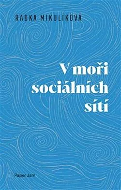V moři sociálních sítí