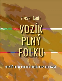V první řadě: Vozík plný folku